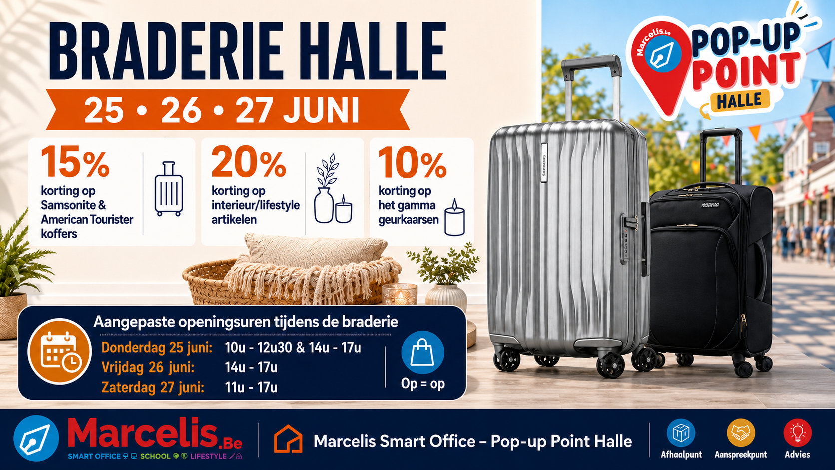 Braderie en openingsuren Braderieactie in Halle met korting op Samsonite koffers, American Tourister koffers en lifestyleartikelen bij Marcelis Smart Office.